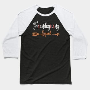 Friendsgiving Squad Baseball T-Shirt